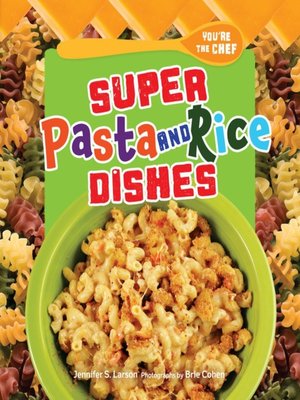 cover image of Super Pasta and Rice Dishes